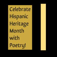 Celebrate Hispanic Heritage Month with Poetry
