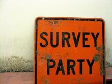 Construction sign that says "survey party"