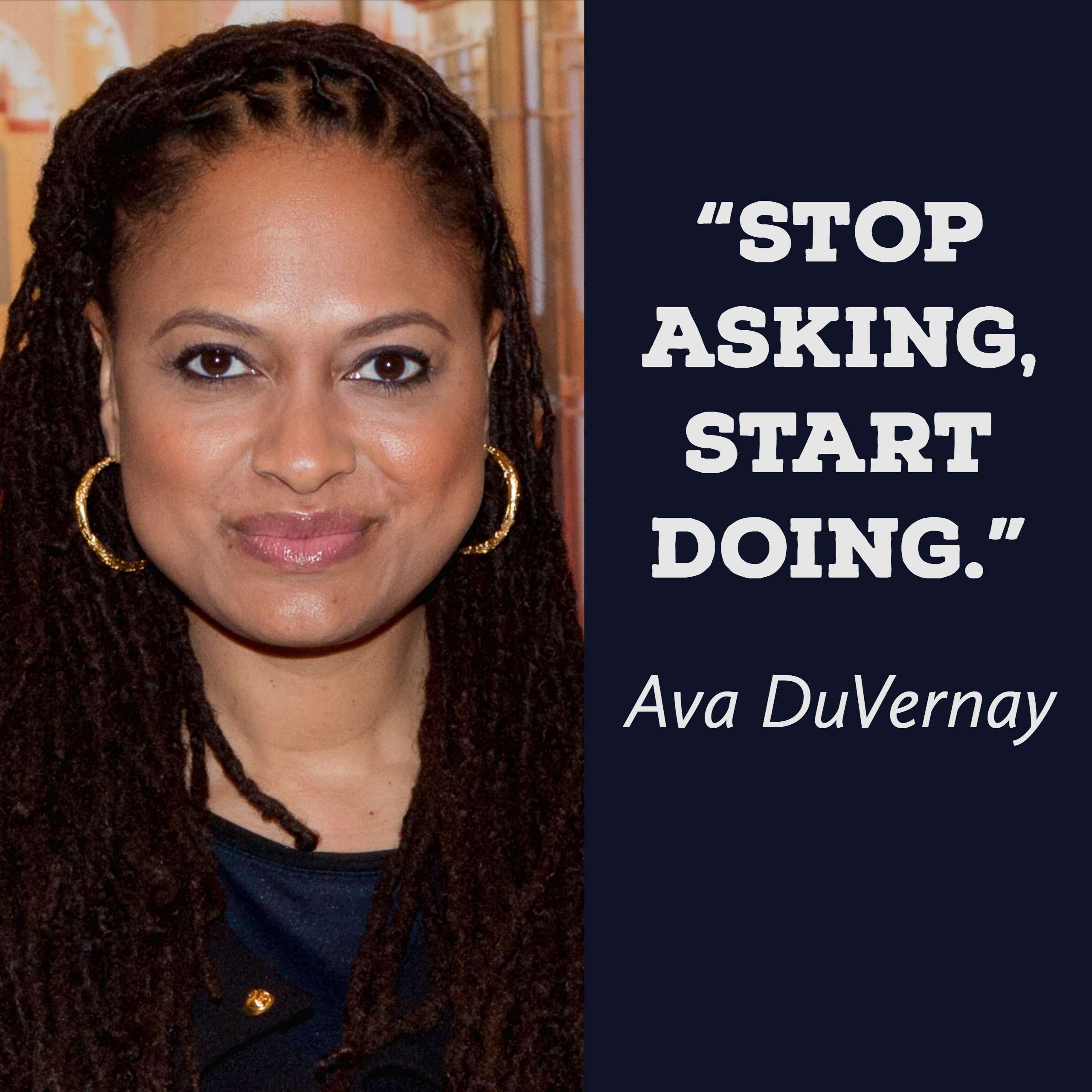 Stop asking, start doing.