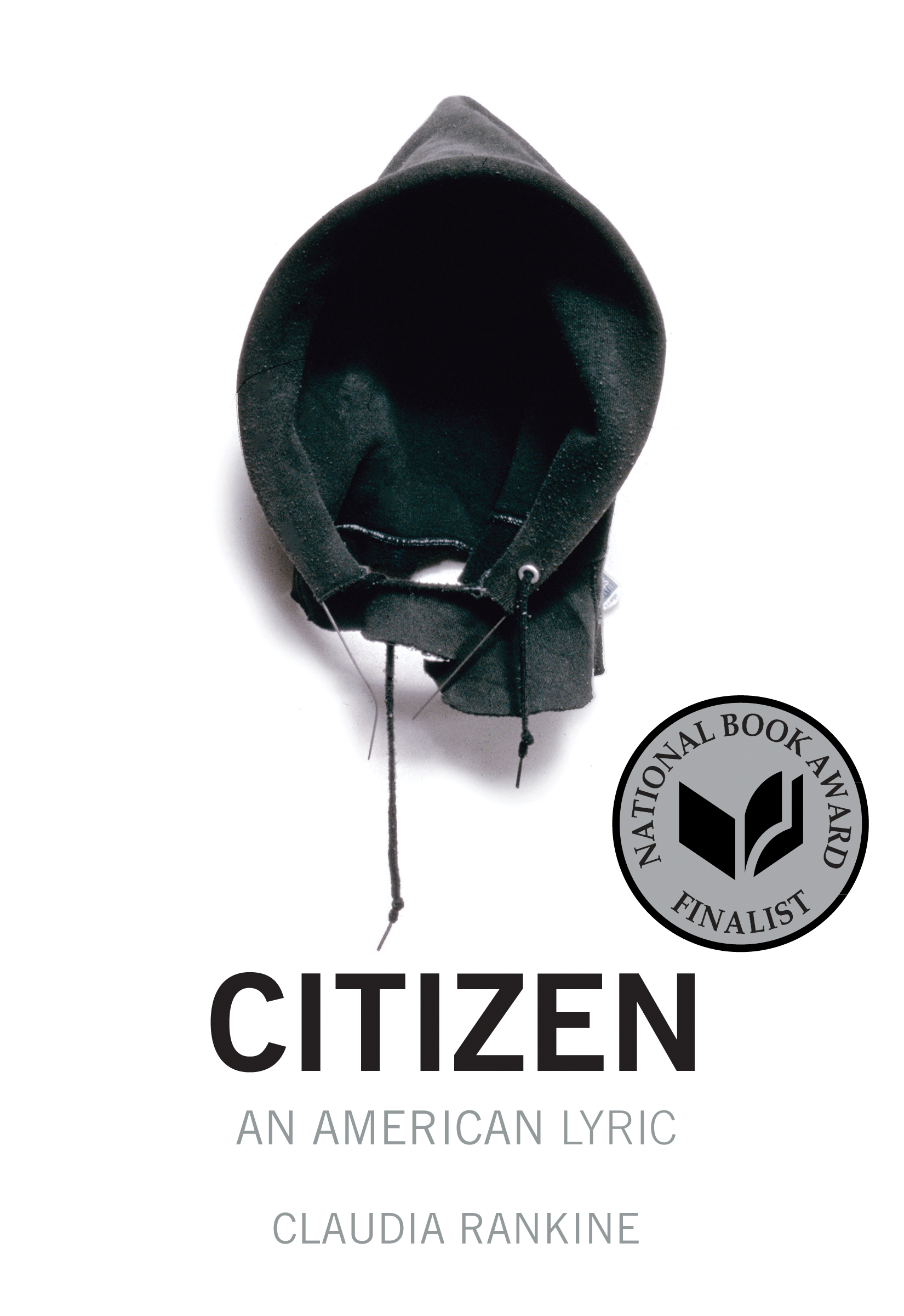 White book cover with title and author in bold black type with a hood place in the top center. Also a seal with National Book Award Finalist