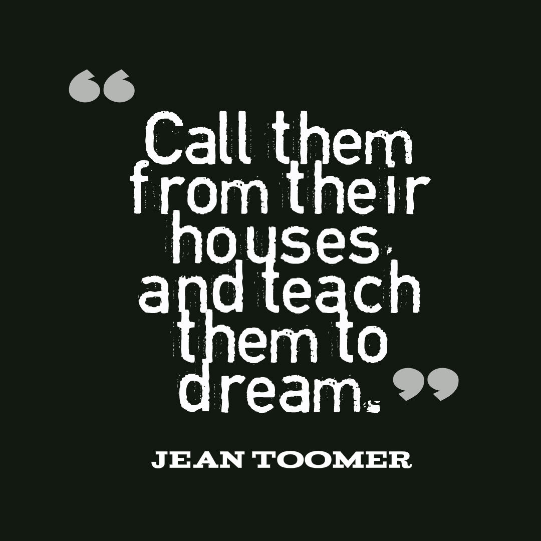 Jean Toomer's quote on a plain graphic.