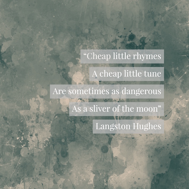 Quote by Langston Hughes that starts Cheap little rhymes with white text on gray boxes over a green and white marbled background