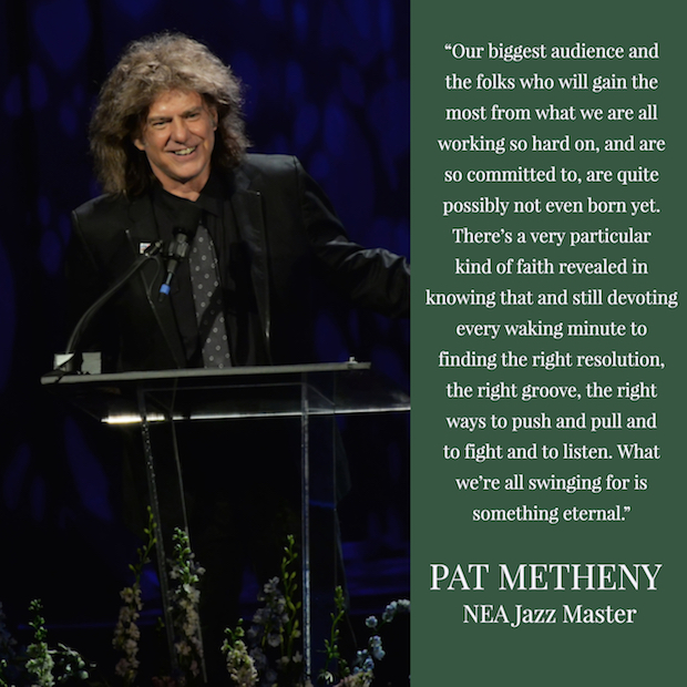 photo of Pat Metheny at NEA Jazz Masters concert with quote