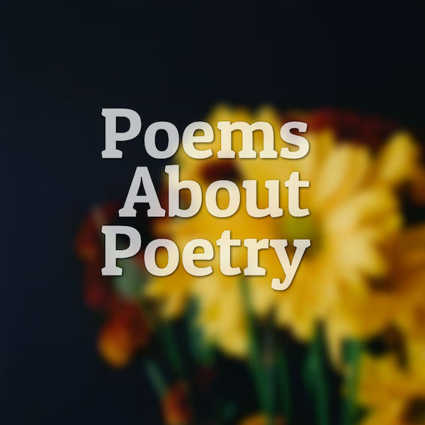 Poems About Poetry | National Endowment for the Arts