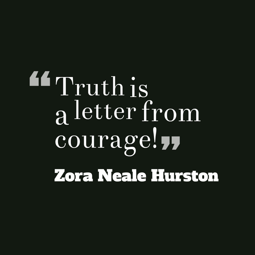 Zora Neal Hurston's quote on a plain graphic.