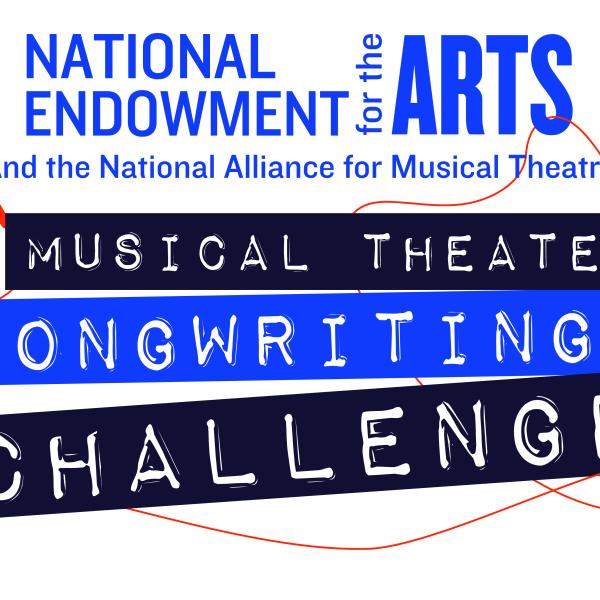 Image of ear buds with text reading National Endowment for the Arts and the National Alliance for Musical Theatre Musical Theater Songwriting Challenge