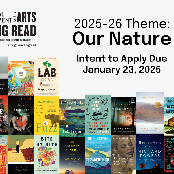 NEA Big Read 2025-26 Theme: Our Nature. Intent to apply due January 23, 2025