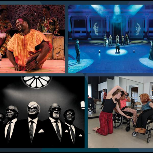 Collage of four photos featuring a black dancer performing onstage in an orange patterned African costume and two men behind him playing drums; a black and white photo of five black men wearing dark suits and sunglasses; a woman seated in a wheelchair instructing female dancer in a wheelchair and a woman standing beside her; a group of actors on a stage with dramatic blue lighting and projections of a woman’s face behind them
