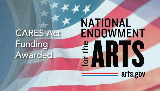 An American flag that says CARES Act funding awarded National Endowment for the Arts