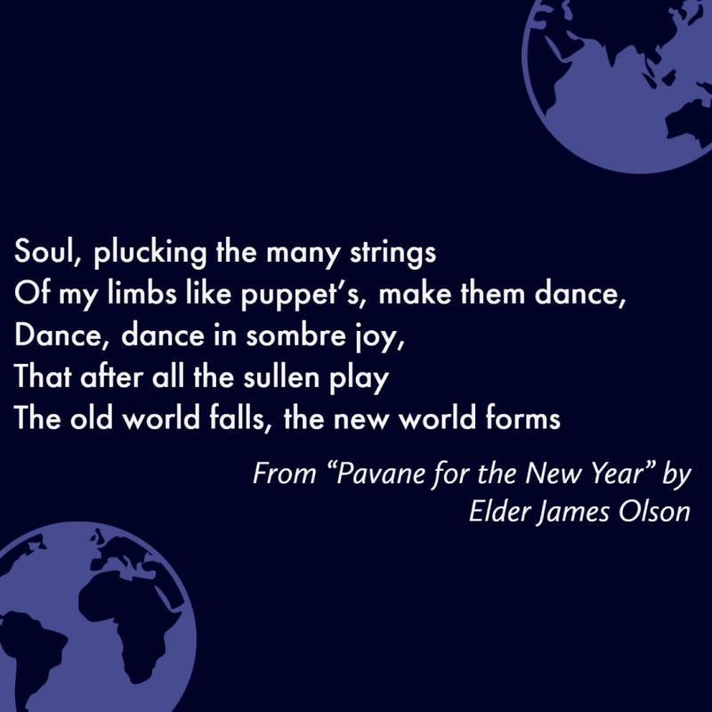"Soul, plucking like the many strings/ Of my limbs like puppet's, make them dance,/ Dance, dance, in sombre joy,/ That after all the sullen play/ The old world falls, the new world forms." 