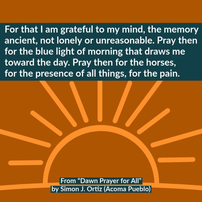 For that I am grateful to my mind, the memory ancient, not lonely or unreasonable. Pray then for the blue light of morning that draws me toward the day. Pray then for the horses, for the presence of all things, for the pain.