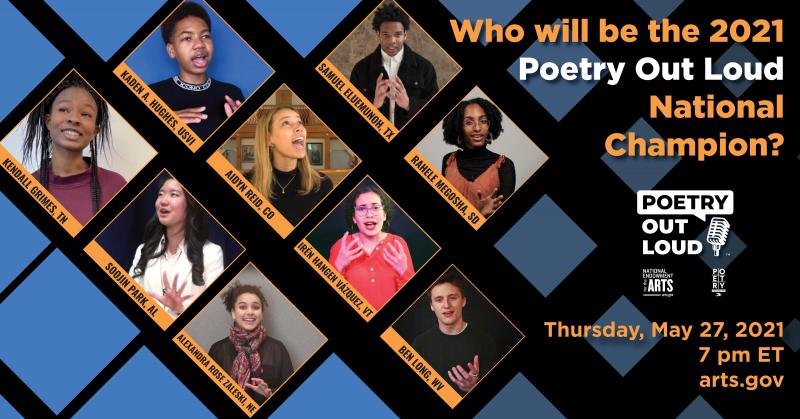 Photos of nine students in a grid with text: Who will be the 2021 Poetry Out Loud National Champion?