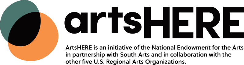 overlapping green and orange ovals with text reading: ArtsHERE is an initiative of the National Endowment for the Arts in partnership with South Arts and in collaboration with the other five U.S. Regional Arts Organizations.