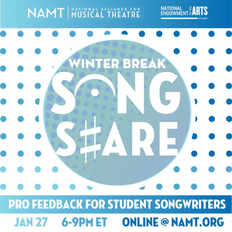 Winter Break Song Share. Pro Feedback for Student Songwriters. Online @ NAMT.org