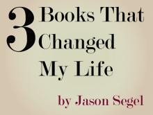 Black text that says "3 Books That Changed My Life" with red text that says "by Jason Segel" against a taupe background
