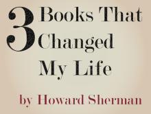 Graphic that says 3 Books that changed my life by Howard Sherman