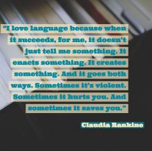 a quote by Claudia Rankine laid over a photograph of books laid end to end vertically