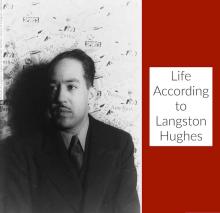 Carl Van Vechten black and white portrait of Langston Hughes with text Life According to Langston Hughes