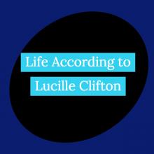 Life According to Lucille Clifton