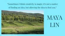 quote by Maya Lin with photo of landwork at Storm King Art Center