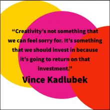 quote by Vince Kadlubek of Meow Wolf
