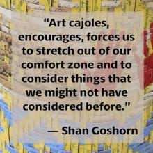 a long quote over the background of a woven basket: Art cajoles, encourages, forces us to stretch out of our comfort zones...
