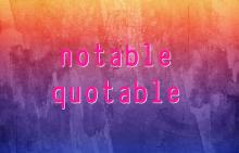 multi-colored background with phrase "notable quotable" in lowercase pink letters