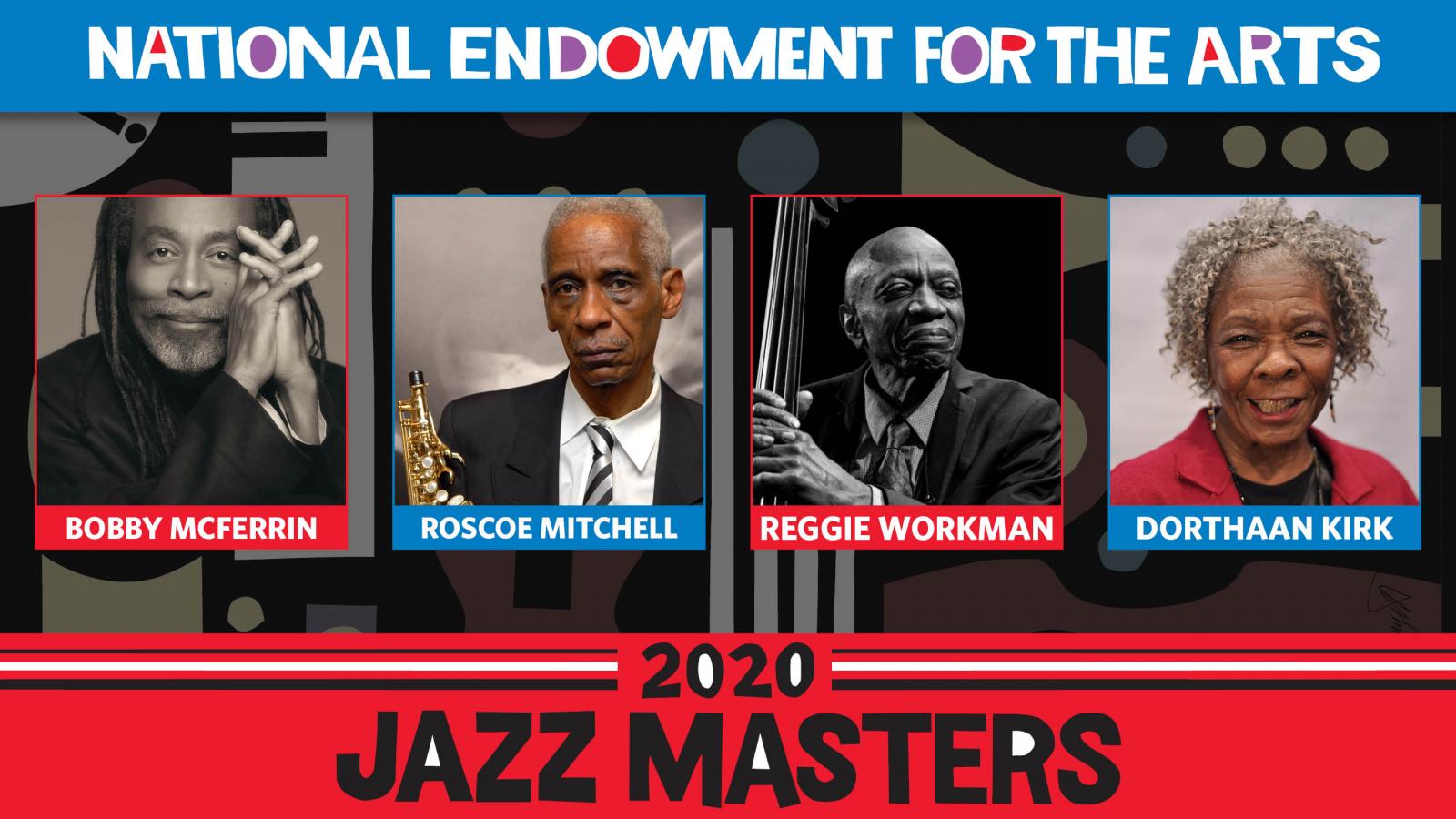 Photos of the 2020 Jazz Masters with text saying "National Endowment for the Arts 2020 Jazz Masters"