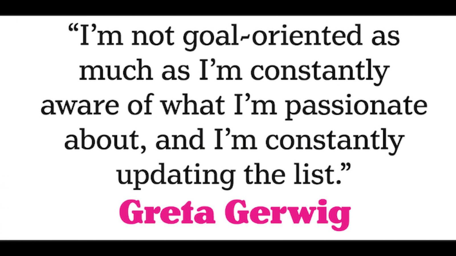 quote by Greta Gerwig