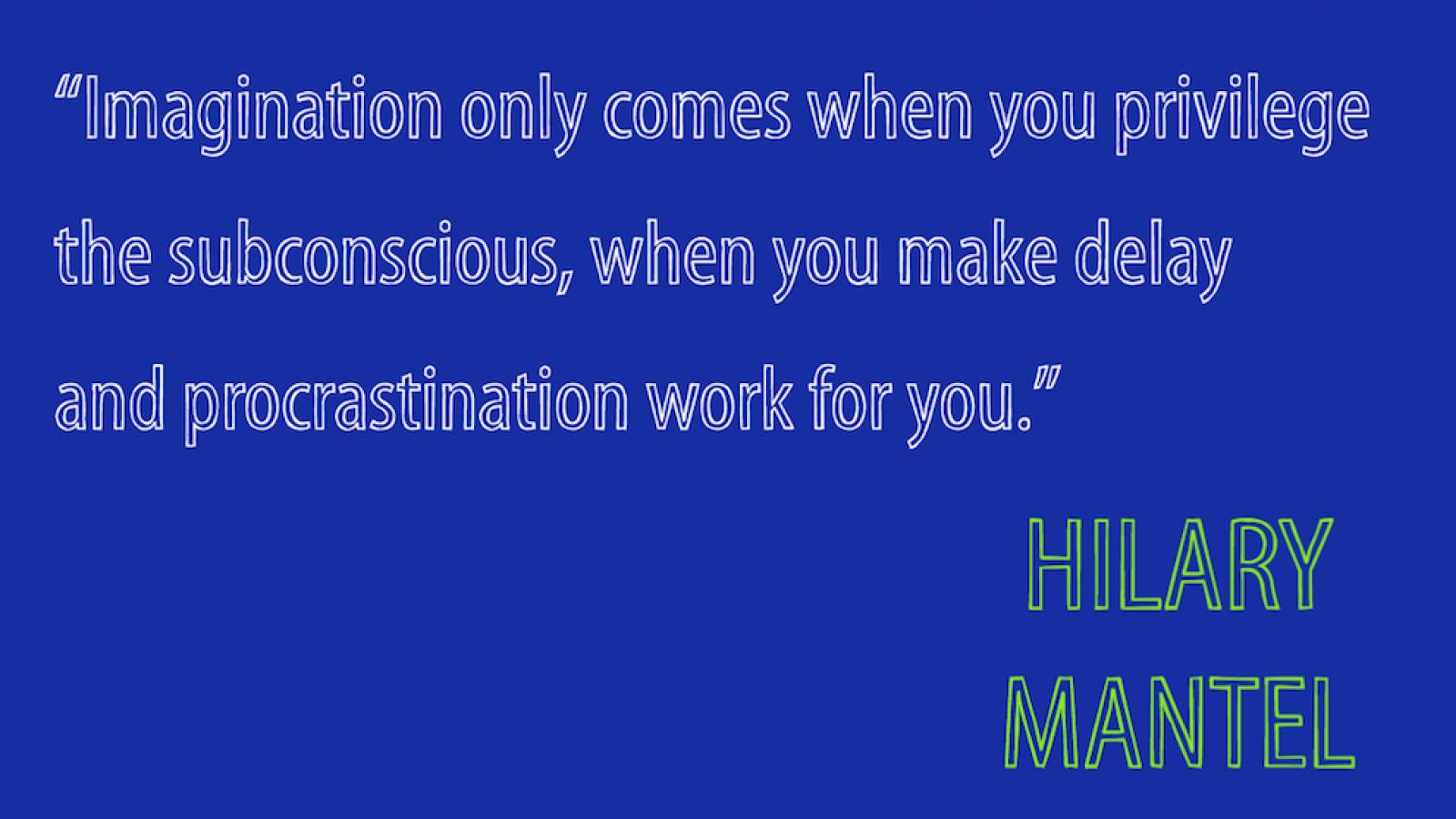 graphic treatment of quote by Hilary Mantel