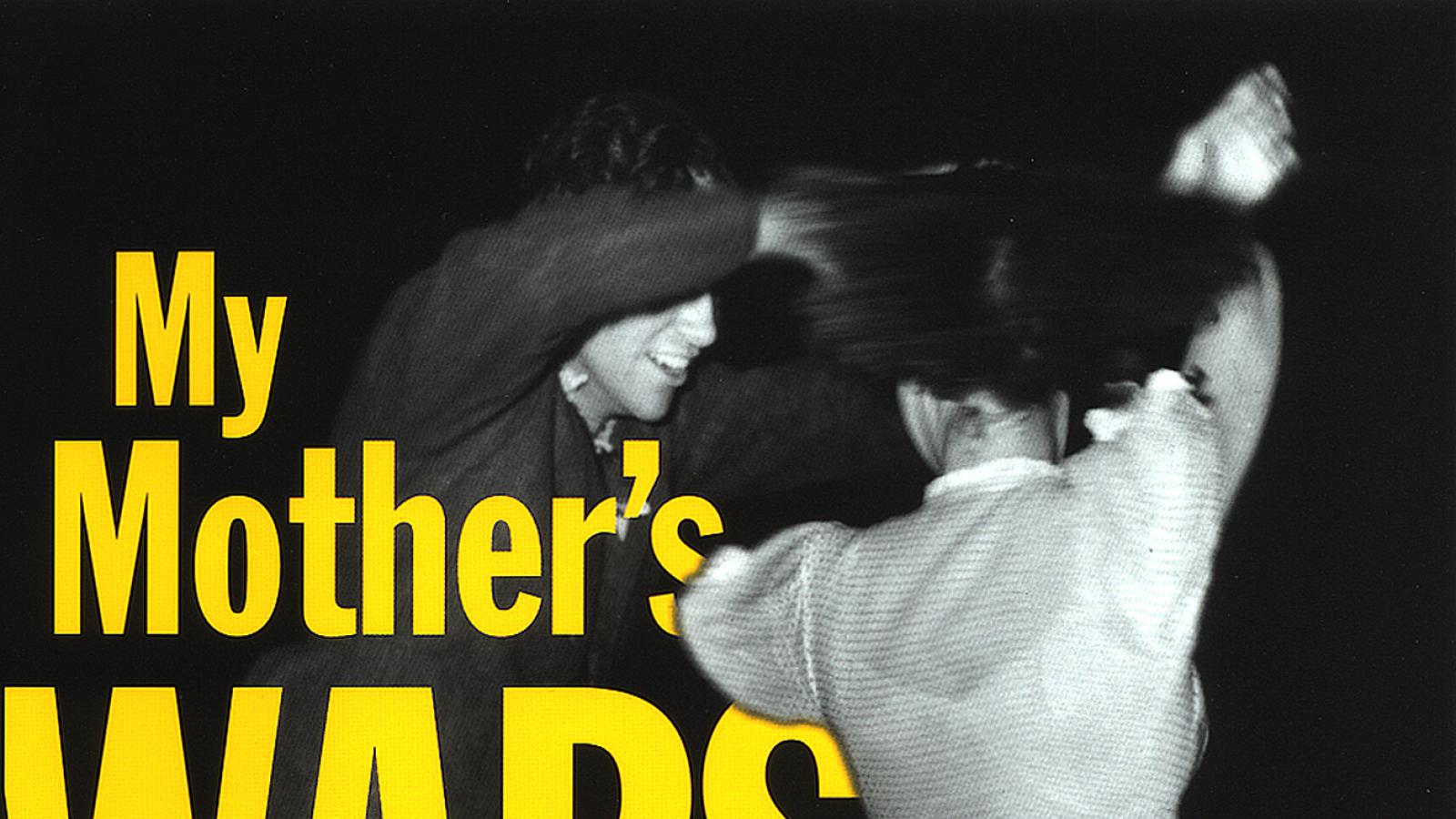 Book cover of "My Mother’s Wars" by Lillian Faderman. Image courtesy of Beacon Press