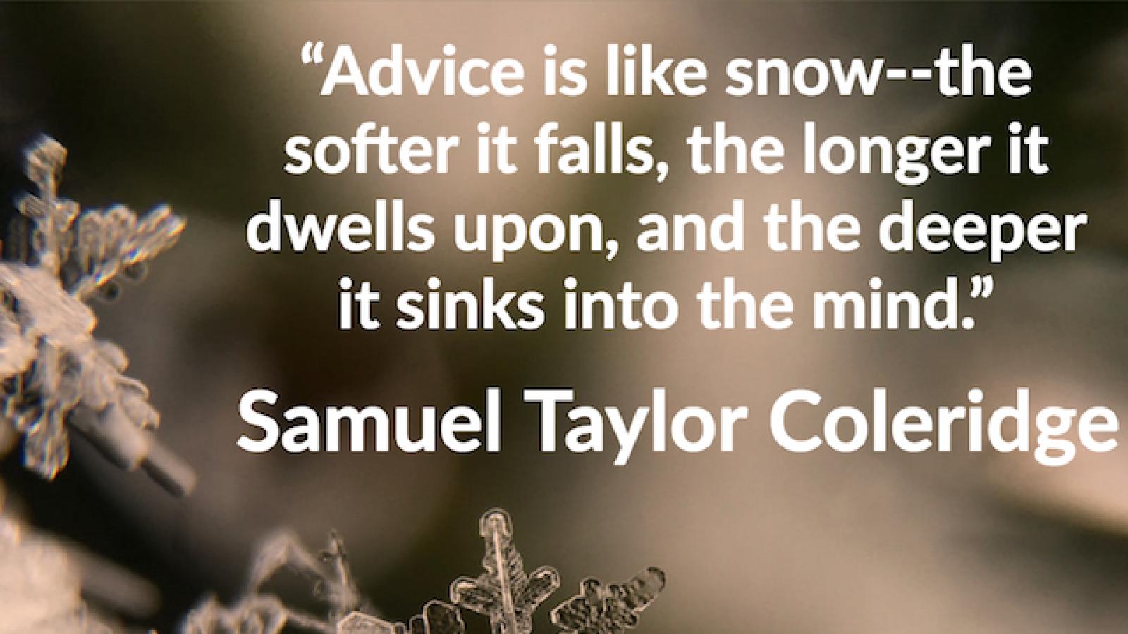 quote by Samuel Taylor Coleridge with micro photo of snowflakes