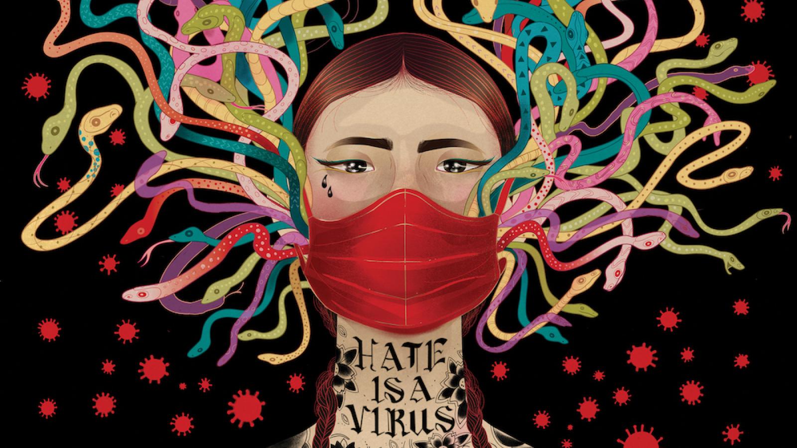 a colorful illustration of a woman with snakes for hair. She is wearing a medical mask, and a tattoo on her neck reads Hate is a virus